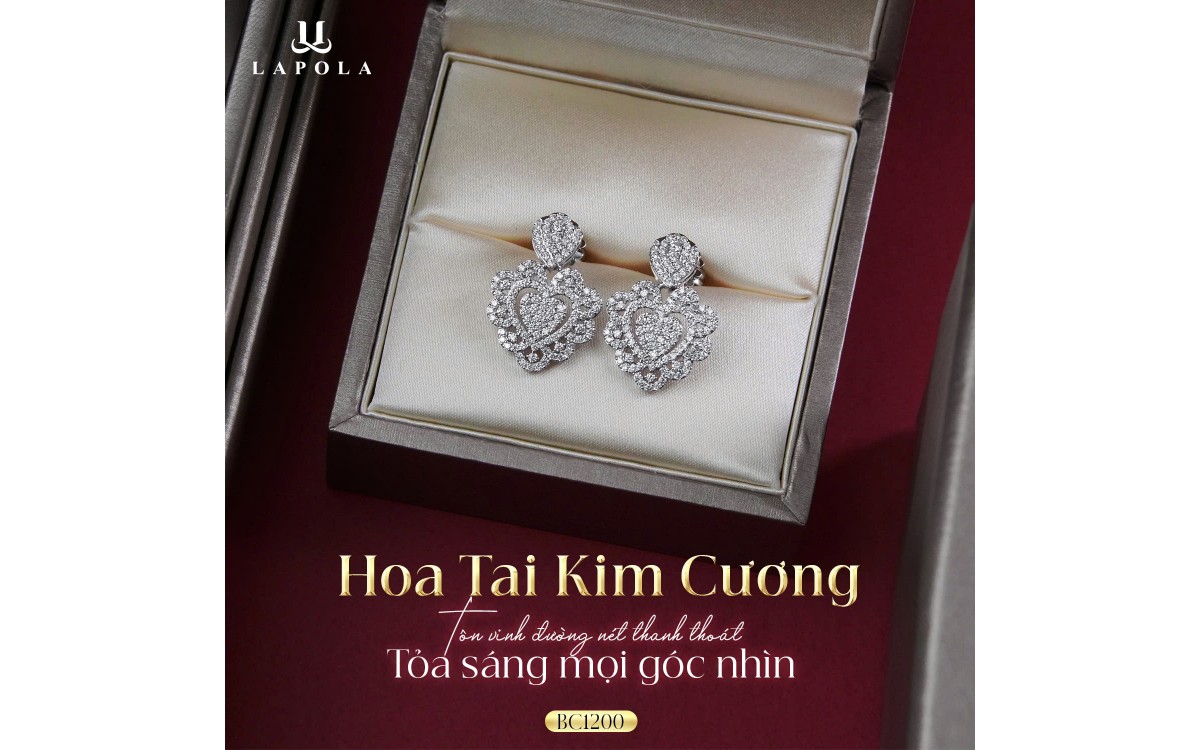 HOA TAI KIM CƯƠNG LAPOLA JEWELRY – TỎA SÁNG ĐẲNG CẤP VÀ QUYẾN RŨ BẤT TẬN