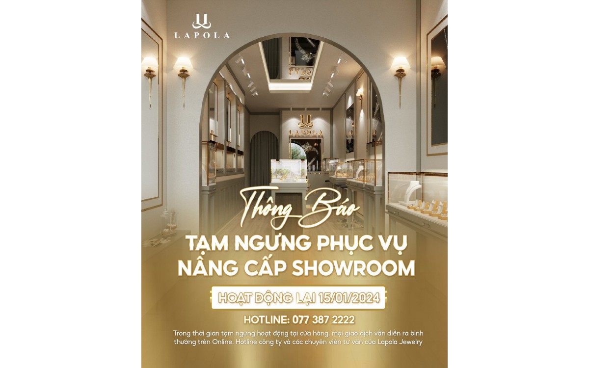  LAPOLA THÔNG BÁO "NÂNG CẤP SHOWROOM - NÂNG TẦM PHỤC VỤ